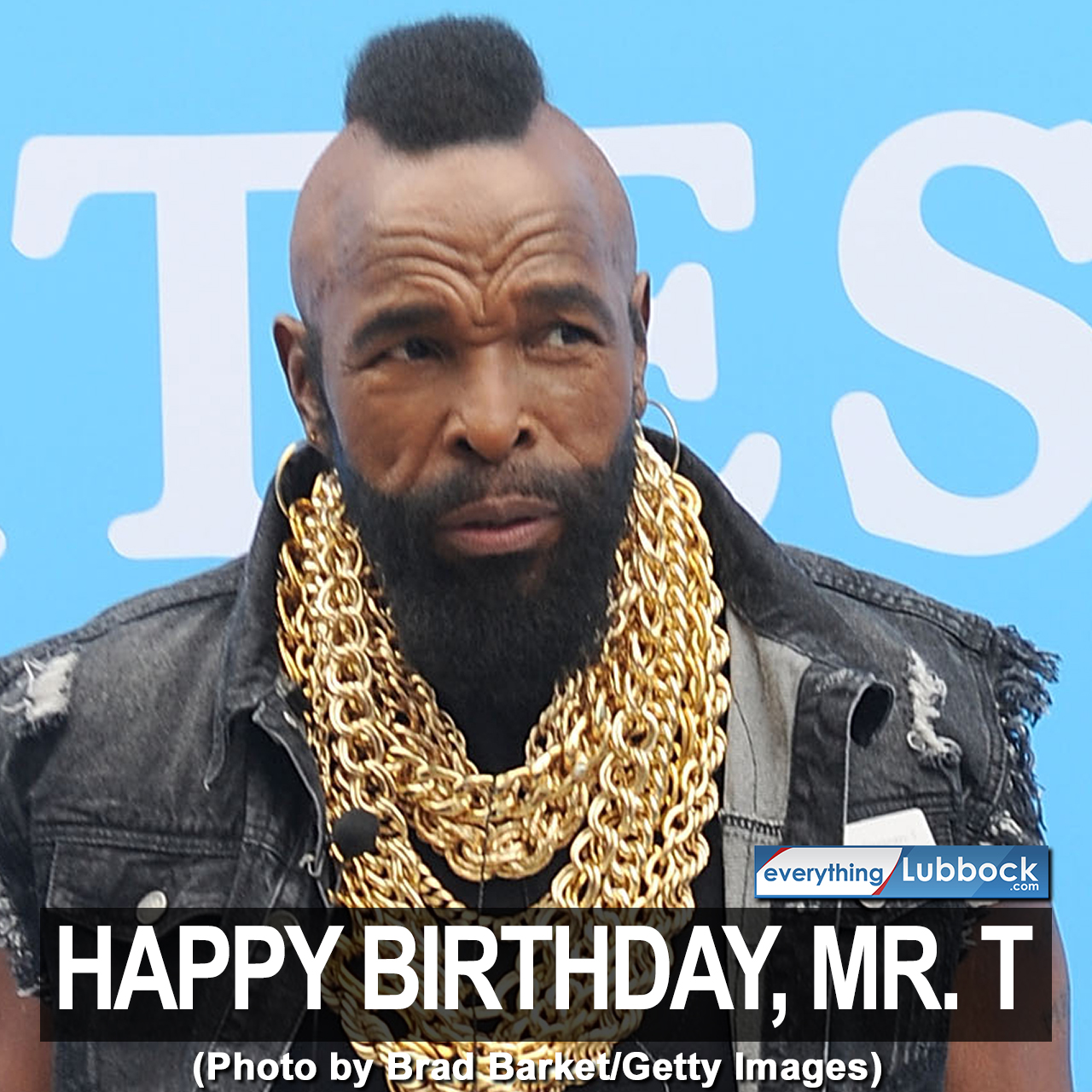 I pity the fool! Happy 69th birthday, Mr. T. 
