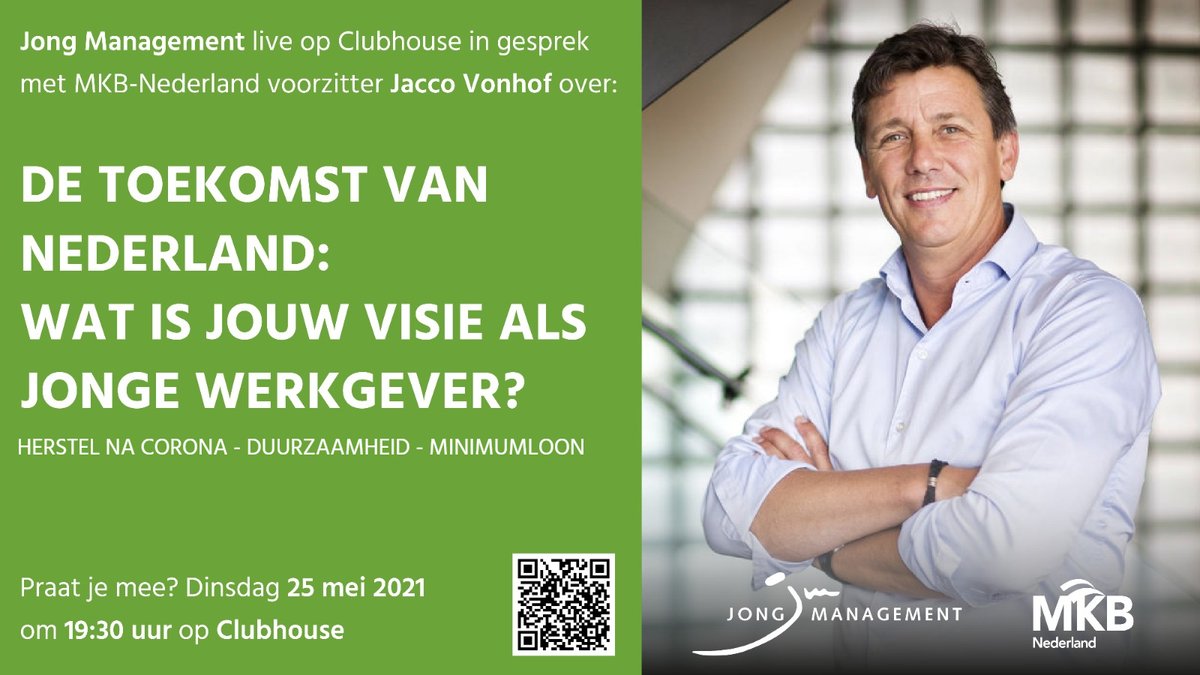 Live op Clubhouse 👋| 🗓 Dinsdag 25 mei om 19.30 uur gaat Jong Management het gesprek aan met Jacco Vonhof (<a href="/voorzittermkbnl/">Jacco Vonhof</a>) en een aantal jonge werkgevers over de toekomst van ons land.

Join the room op Clubhouse en praat mee!
joinclubhouse.com/event/PbLvX1wG