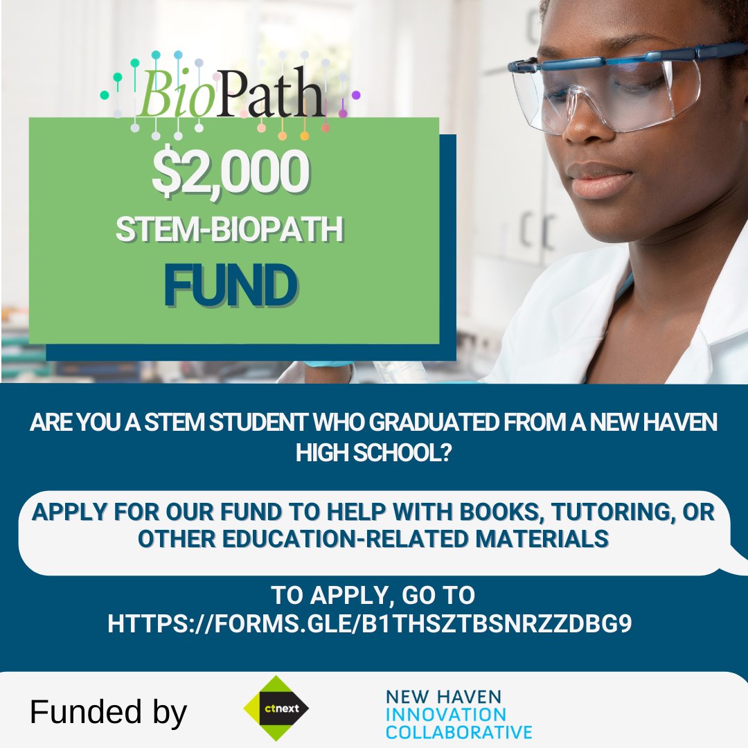 SCSUSTEMIL's tweet image. Are you an SCSU STEM student who graduated from a New Haven High School? Apply for BioPath's $2,000 Fund to aid you with books or any other necessary education-related materials! Fill out the application here: forms.gle/B1thSZTbSNrzzD…
#BioPath #CtNext #NHIC