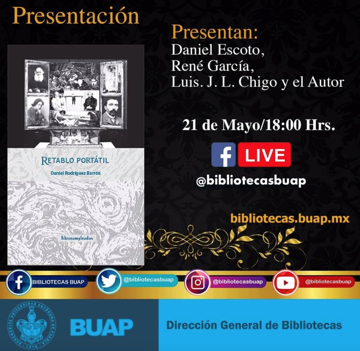 librosampleados's tweet photo. "Retablo portátil", de Daniel Rodríguez Barrón, se presenta este viernes 21, a las 18:00 horas, en el Hall Virtual de la Biblioteca Central de la BUAP.
Sigue la transmisión a través de: https://t.co/G8A3D64SCM o
https://t.co/GJ5WDugmMV
#leediferente #ensaYo #libros #fblivestream https://t.co/tgmTVgiRyL