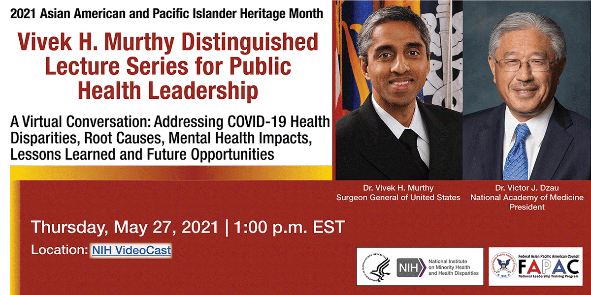 USPHSPharmacy's tweet photo. Save-the-Date: on May 27, 1 pm ET join #NIMHD and @NIH #FAPAC for the inaugural Dr. Vivek H. Murthy (@Surgeon_General) Distinguished Lecture series on Public Health Leadership. This event is part of #AAPIHM. Learn more: https://t.co/byzF0ZV9NA #AAPI #USPHS #USPHSPharmacy -pw https://t.co/ryrKuEwWCu