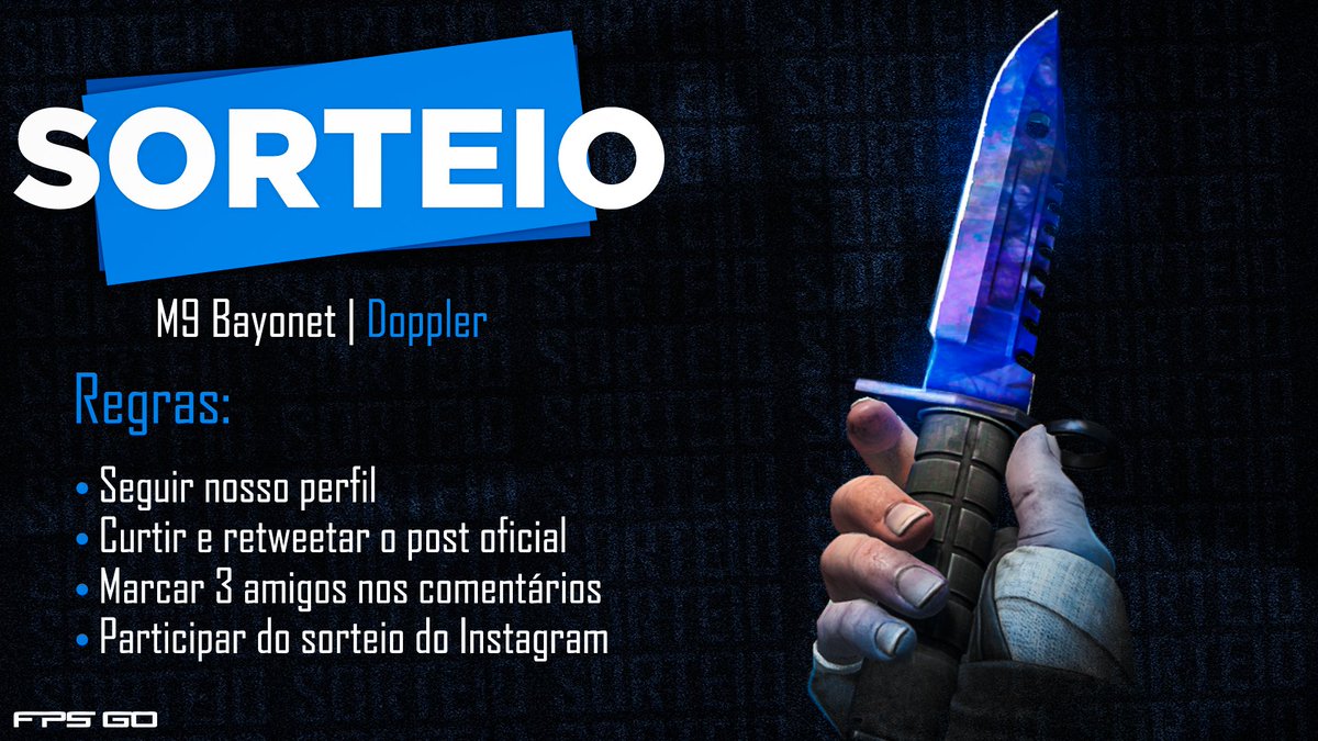 fpsgoapp's tweet photo. E claro que já começamos do jeito que vocês mais gostam, né?! 

Sorteio de uma skin M9 Bayonet | Doppler aqui no Twitter e mais uma outra skin lá no nosso Instagram, então já corre lá! 

As regras são simples e o resultado acontecerá no dia 15/06. #FPSGO https://t.co/97i1Bmwruw