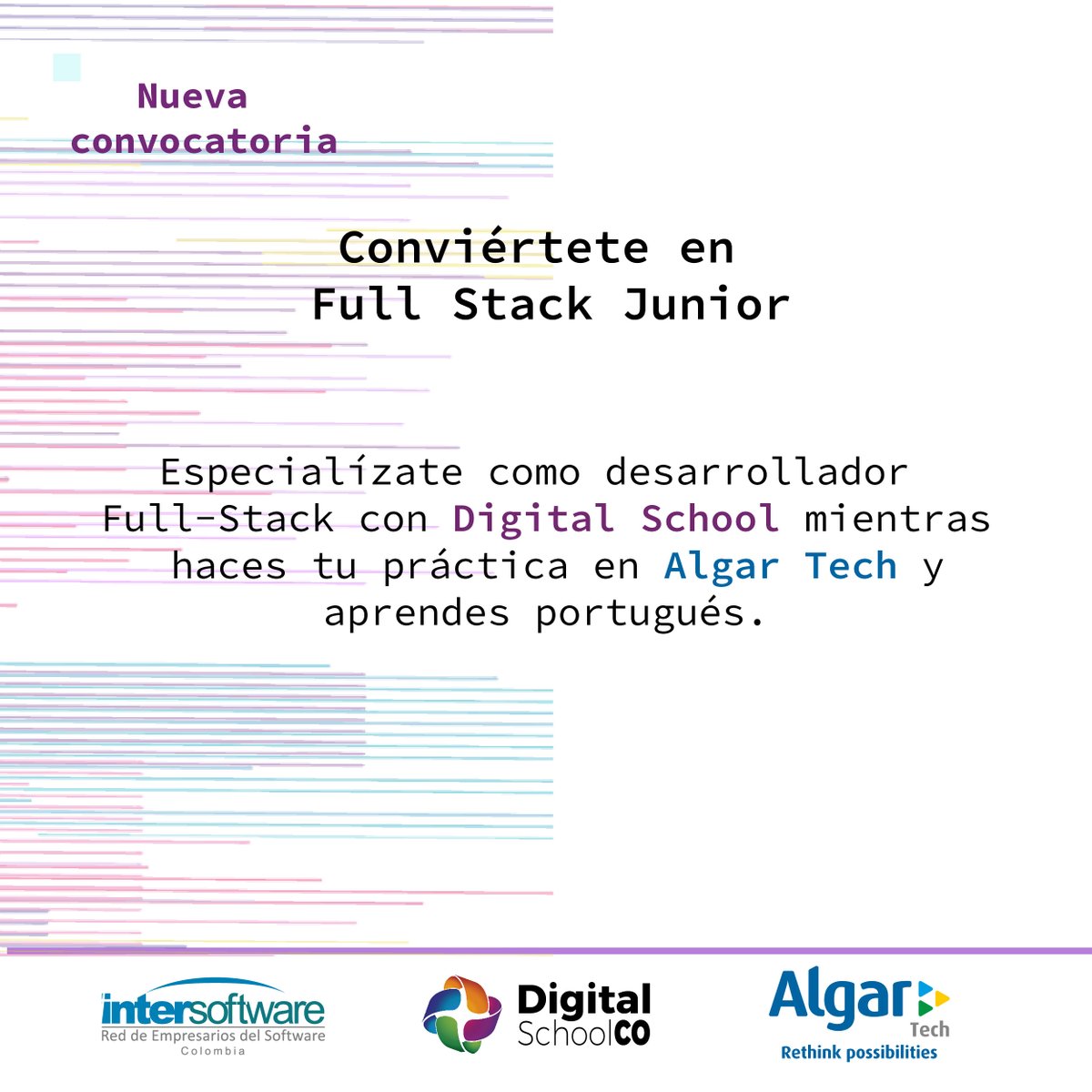 DigitalSchoolCO's tweet image. Es hora de ser un Full Stack Junior con #DigitalSchool y  hacer tu práctica en #AlgarTechLatam, una de la empresas más reconocidas en el sector TI. Inscríbete: cutt.ly/Jb4eOfR. Conoce más de la convocatoria. bit.ly/2Sgd354