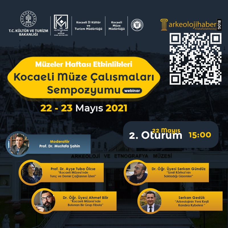 Kocaeli Müze Çalışmaları Sempozyumu / Webinar Programına davetlisiniz. 22 - 23 Mayıs 2021 tarihlerinde gerçekleşecek olan online sempozyumda 7 oturum içerisinde 29 başlık ele alınacak. QR kodu okutarak veya Arkeolojihaber YouTube kanalı üzerinden hatırlatıcı oluşturabilirsiniz...