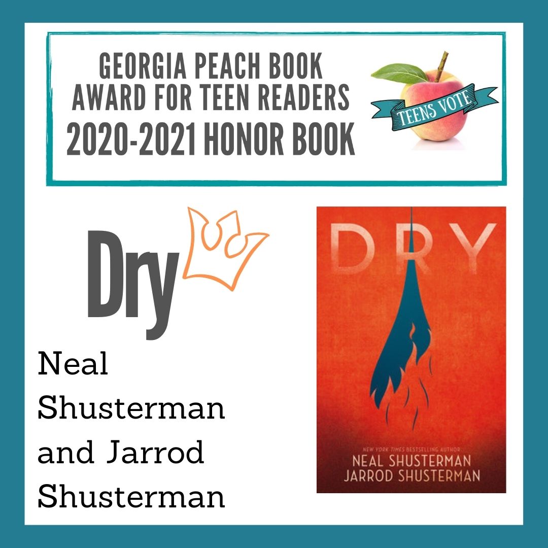 GAPCHBookAward's tweet photo. We are delighted to announce our two honor books and winning title for the 2020-2021 Georgia Peach Book Award for Teen Readers!
Our first Honor Book is Dry by Neal Shusterman and Jarrod Shusterman!

Congratulations @NealShusterman! https://t.co/3z1Mxtjs9X