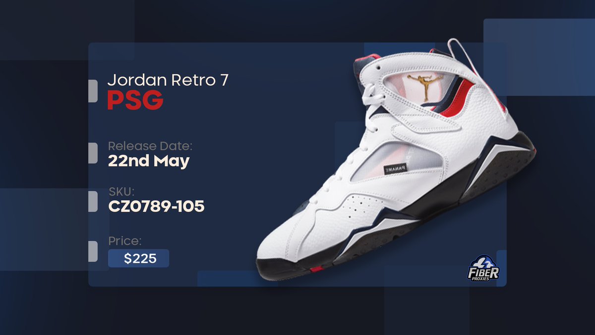 FiberProxiesio's tweet photo. The Jordan Retro 7 "PSG" also releases tomorrow on a variety of sites!

Join the discord for the highest quality residential proxies on the market: https://t.co/T9EGBaAPkn https://t.co/kb90qezbS6