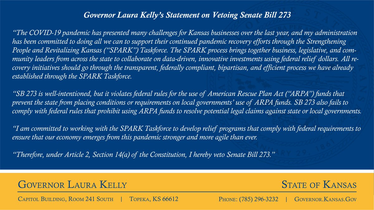 GovLauraKelly's tweet photo. SB 273 violates federal law &amp; would jeopardize our federal relief dollars. We already have a bipartisan, transparent, &amp; efficient process to distribute aid - I’ll continue working with our SPARK Taskforce to ensure our economy emerges from the pandemic stronger than ever. https://t.co/SxmU17wTw2