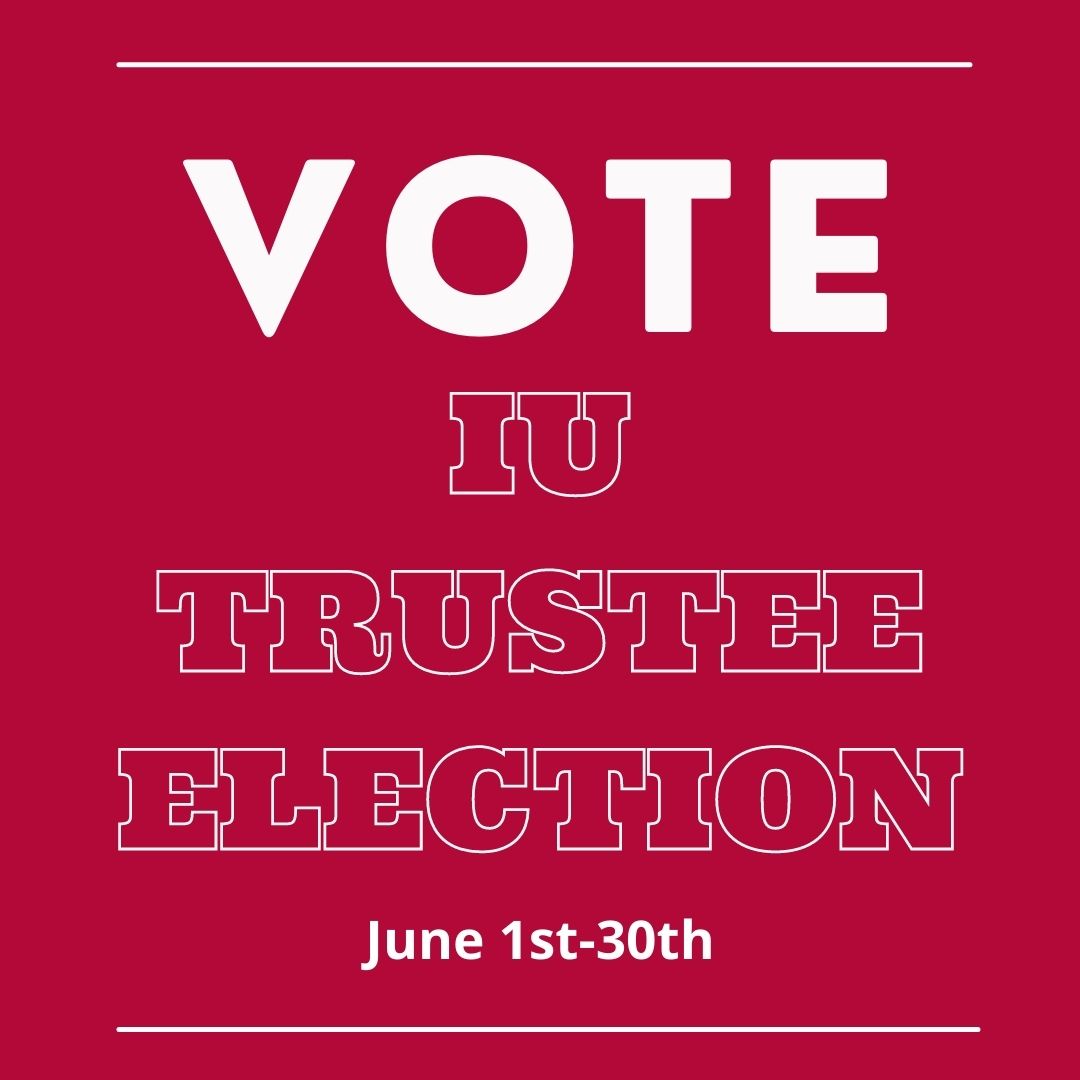 Voting opens June 1 in the annual alumni election for members of the IU Board of Trustees. For more information, alumni.iu.edu/events/trustee….