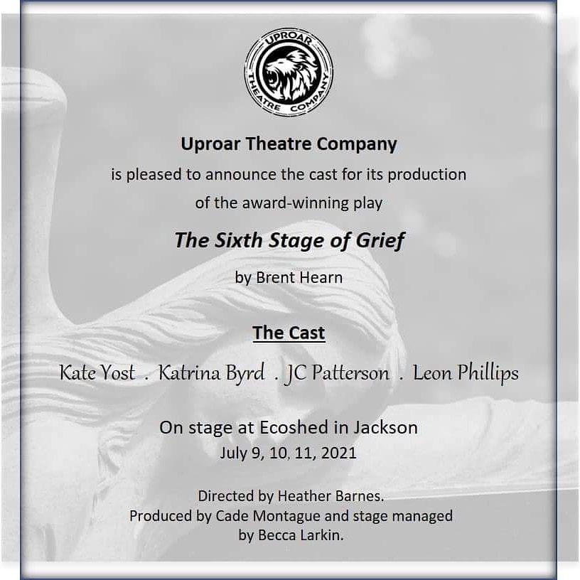 The Flouncer is honored to be cast in Uproar Theater's production of The Sixth Stage of Grief written by @rollnwrite