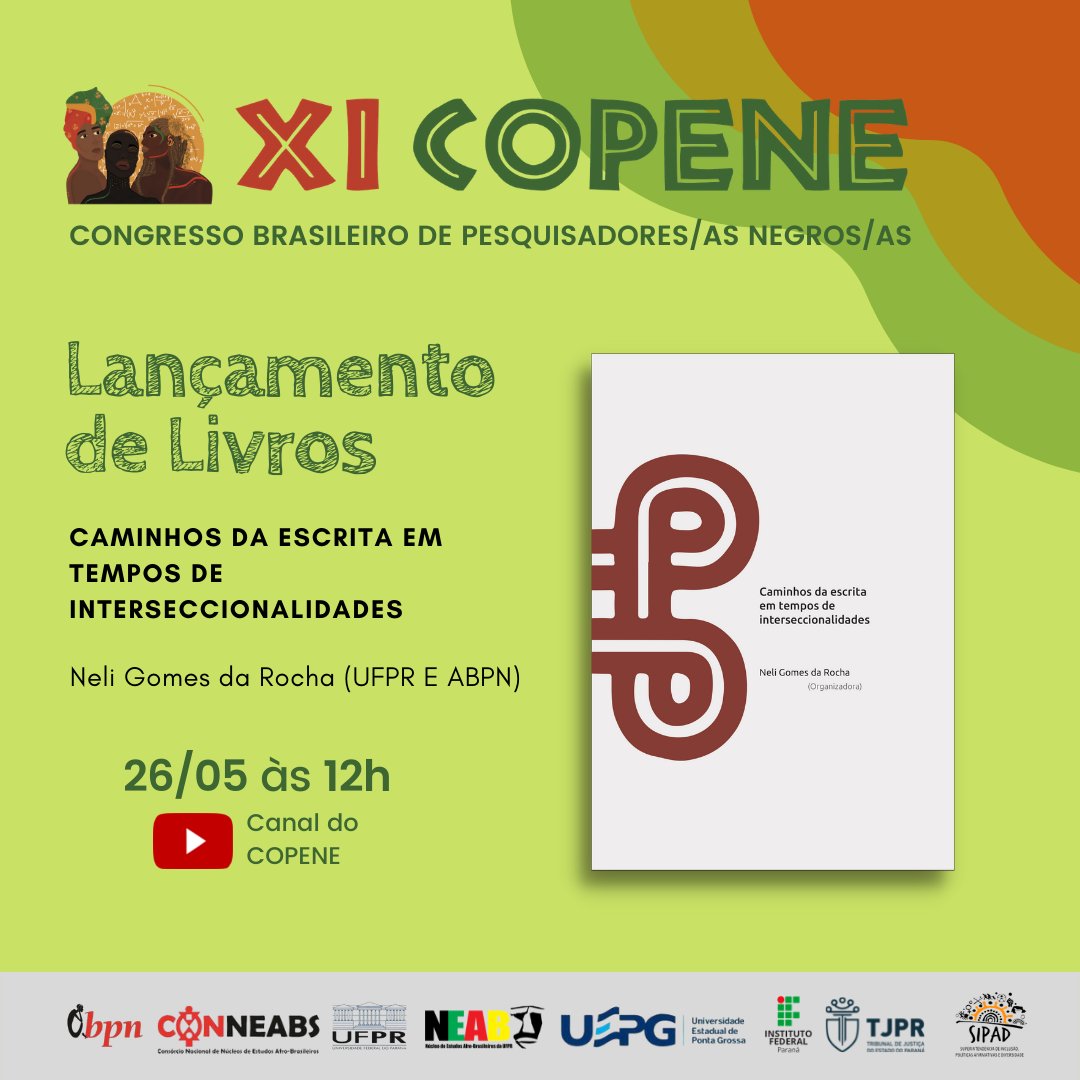 XICOPENE's tweet photo. Dia 26/05 ao 12:00 será lançando o livro - Caminhos da escrita em tempos de interseccionalidades.

#XICOPENE #COPENE2021 #CONGRESSO #ABPN #LANÇAMENTO #LIVROS https://t.co/vqVK0ZSP2c