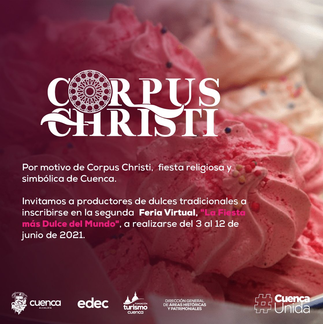 Visit_CuencaEC's tweet photo. Se viene la “Fiesta más Dulce del Mundo”

Si eres productor de los tradicionales dulces de #CorpusChristi, participa en la Feria Virtual, inscribiéndote en el siguiente enlace hasta el miércoles 26 de mayo de 2021.👇🏼
https://t.co/FrPNkafQCn

#CuencaProductiva 
@pedropalaciosu https://t.co/4XixG6d6DI