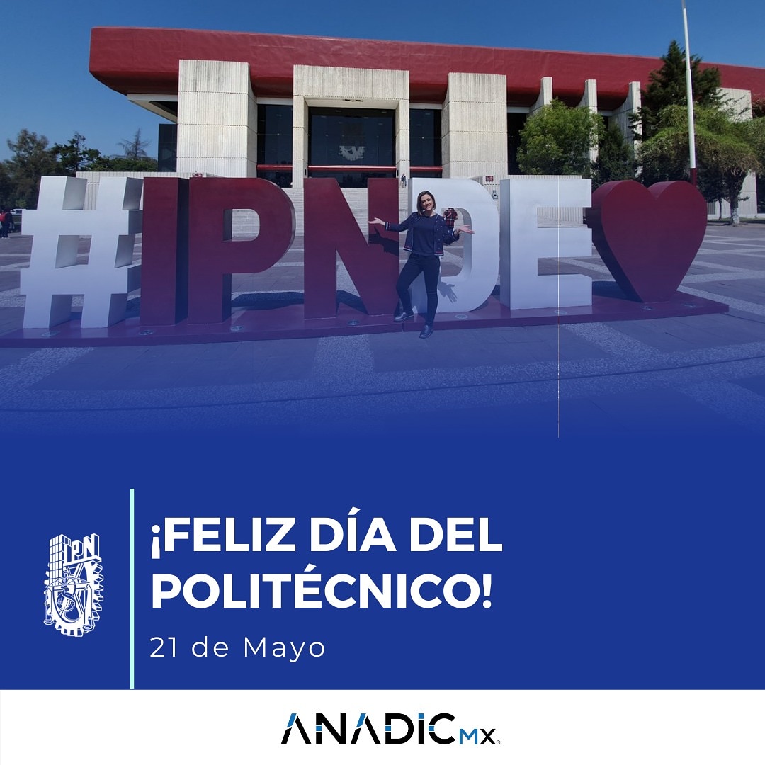 Anadic MX le desea muchas felicidades a la comunidad #IPN #politecnico