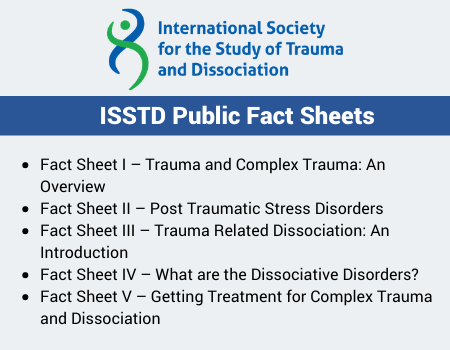 ISSTD's tweet photo. Check out ISSTD's public Fact Sheets!. These resources provide easily accessible information on complex trauma, dissociative disorders, and more. View them now! https://t.co/6bui1J1tOL #MHAM https://t.co/xH1W3okAGk