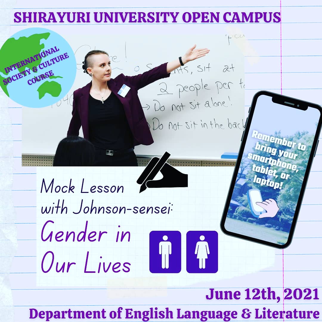 Shirayuri Dept Of English Language And Literature Have You Signed Up For Our First Open Campus On June 12th Yet The Mock Lesson That Day Will Be Taught By Johnson Sensei