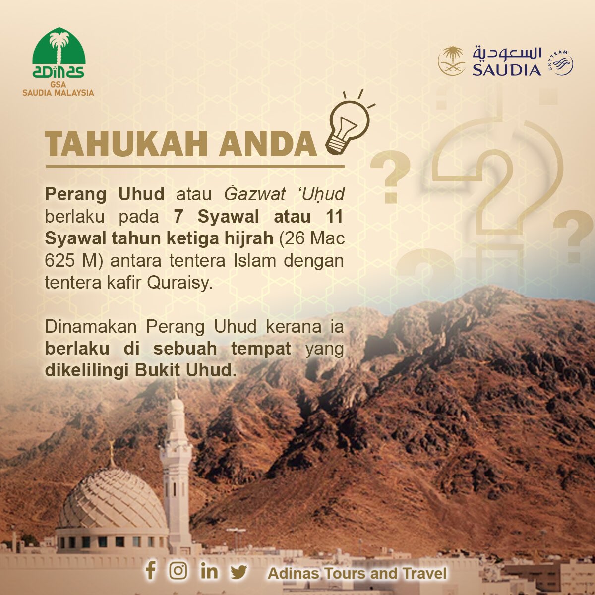 Adinas Tours And Travel On Twitter Tahukah Anda Perang Uhud Berlaku Pada Hari Sabtu 7 Syawal Atau 11 Syawal Tahun Ketiga Hijrah 26 Mac 625 M Antara Tentera Islam Dengan Tentera Kafir