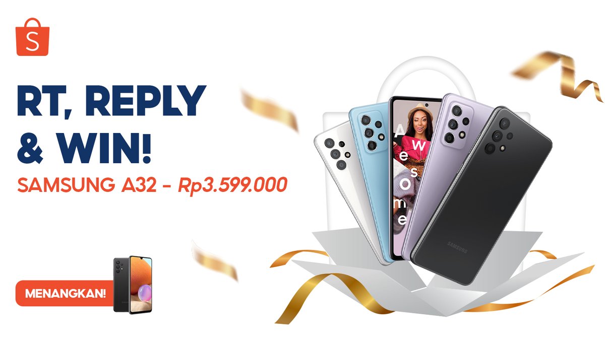 🤍GIVEAWAY Samsung A32 senilai 3,6 JT🤍

Sobat Shopee! Mau dong dapetin SMARTPHONE KECE? Buruan ikuti caranya:

1. FOLLOW <a href="/ShopeeID/">Shopee Indonesia</a>
2. RT &amp; LIKE tweet ini
3. REPLY 'Mau #KejutanSmartphoneDariShopee' SEBANYAK-BANYAKNYA

Pemenang dipilih acak &amp; diumumkan 25 Mei 2021!
GOOD LUCK ☺️