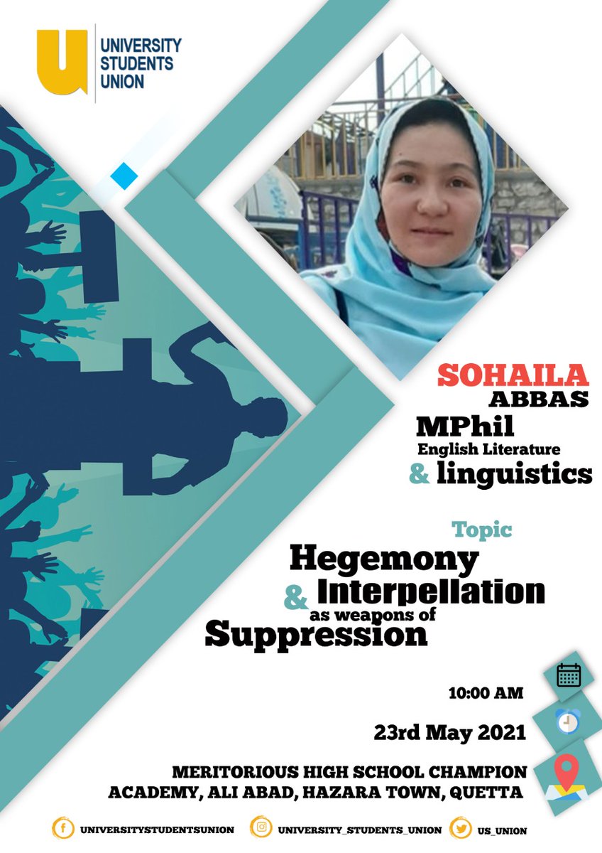 “Hegemony and Interpellation as Weapons of Suppression.” With the Mphil scholar miss Sohaila Abbas.

Date: 23rd May, 2021
Time: 10:00 to 12: 00 pm
Location: Champion Academy, Meritorious High School, Hazara Town Quetta 

#USU
#weeklysessions