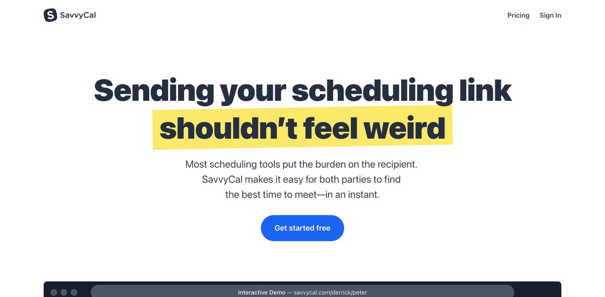 Startup:  @savvycal_ from  @derrickreimerLanding page:  https://savvycal.com/ Savvycal agitates the visitor pain in the landing page headline, founder letter and testimonialsAgitation: Currently you feel *weird* sharing your scheduling link