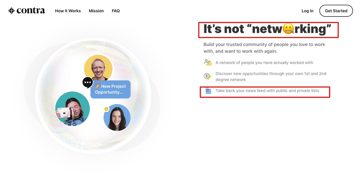 Startup:  @contrahq from  @_BenHQ and  @kuizinasLanding page:  https://contra.com/ Contra gracefully agitates the visitor while drawing contrasts with their new way of doing things.Agitation: networking sucks, spam-filled newsfeeds suck, CVs are outdated. There's a better way