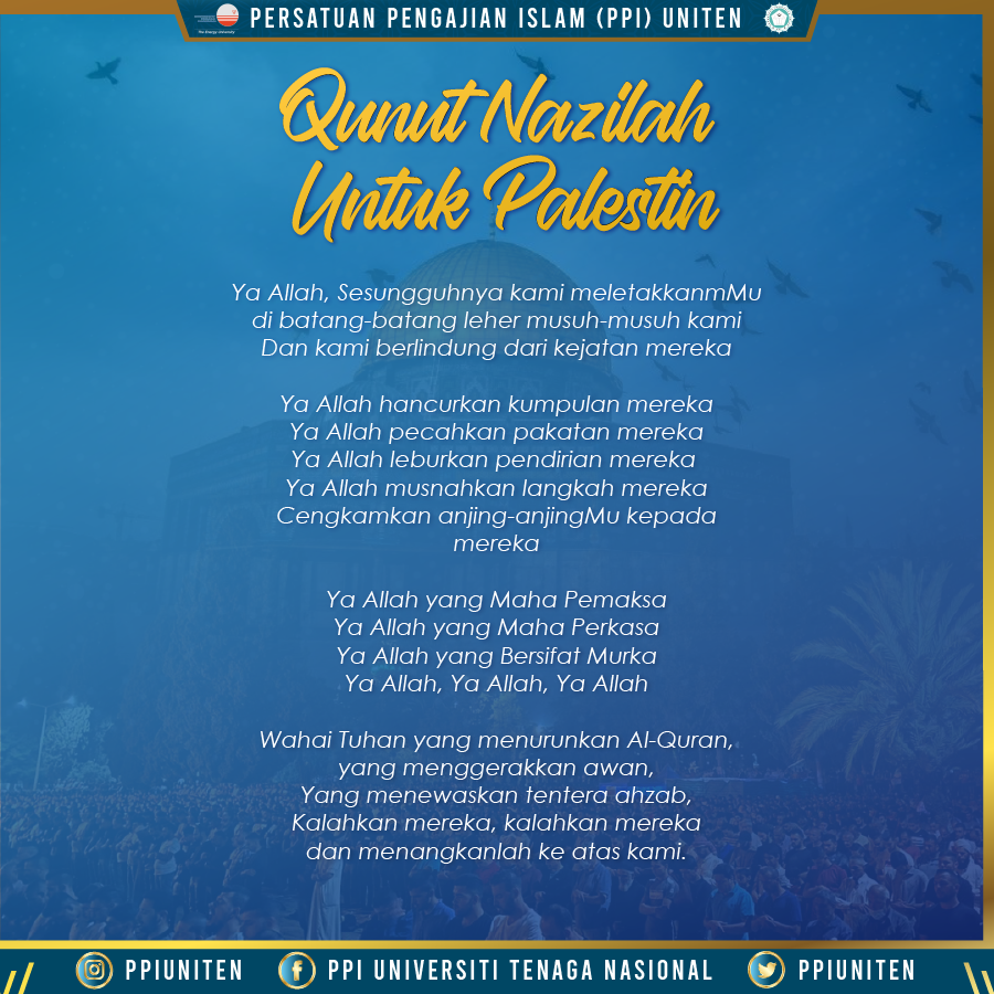 ppiuniten's tweet photo. [Qunut Nazilah]

Marilah kita sama-sama memperbanyakkan berdoa kepada Allah SWT pada bulan Ramadan yang berbaki ini akan keselamatan Masjid Al-Aqsa serta rakyat Palestin.

PPI UNITEN - "Memperkasa Mukmin, Penggerak Dakwah"

#savesheikhjarrah
#savepalestin
#KITAUNITEN
#PPIUNITEN https://t.co/xEiaLRuMUl