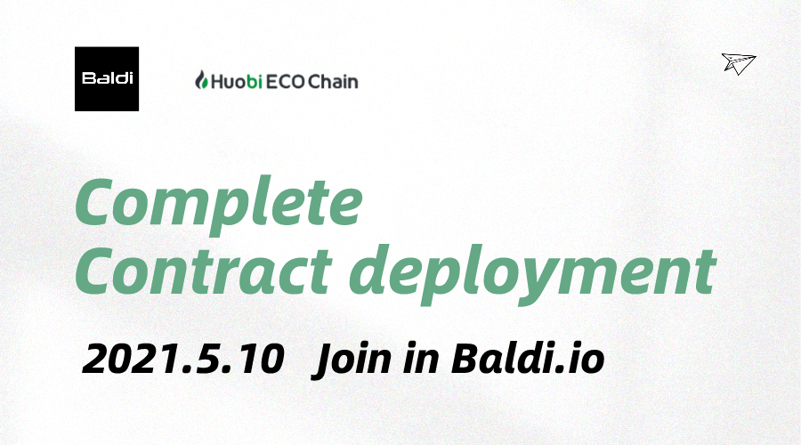 Baldi has completed its deployment in the HECO ecological chain, aiming to provide users with the ultimate product experience with HECO's high-efficiency and low-cost performance advantages.
<a href="/HECO_Chain/">HECO Chain</a>
 #Baldi #Huobi