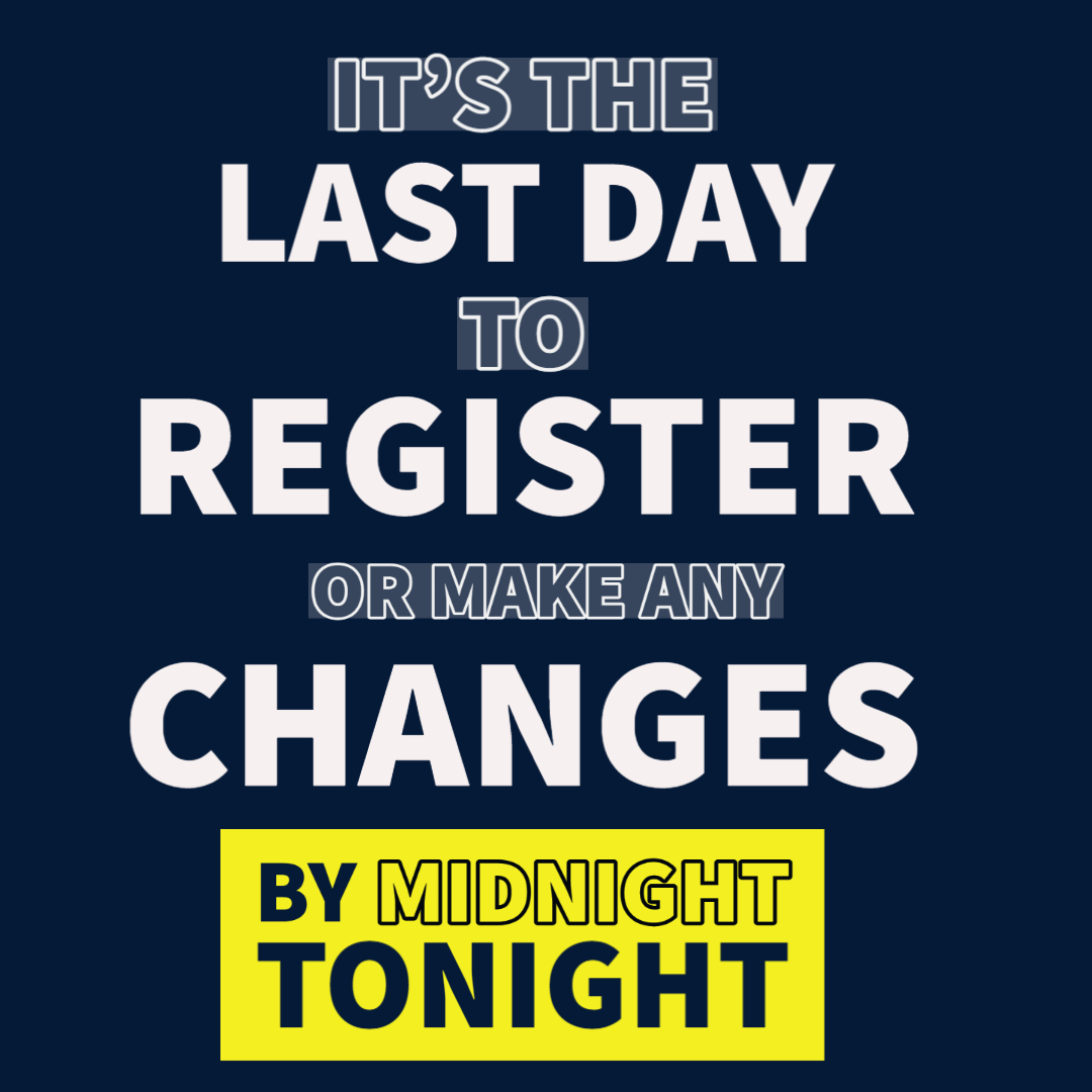 Entries close midnight tonight. No further changes can be made after this time.