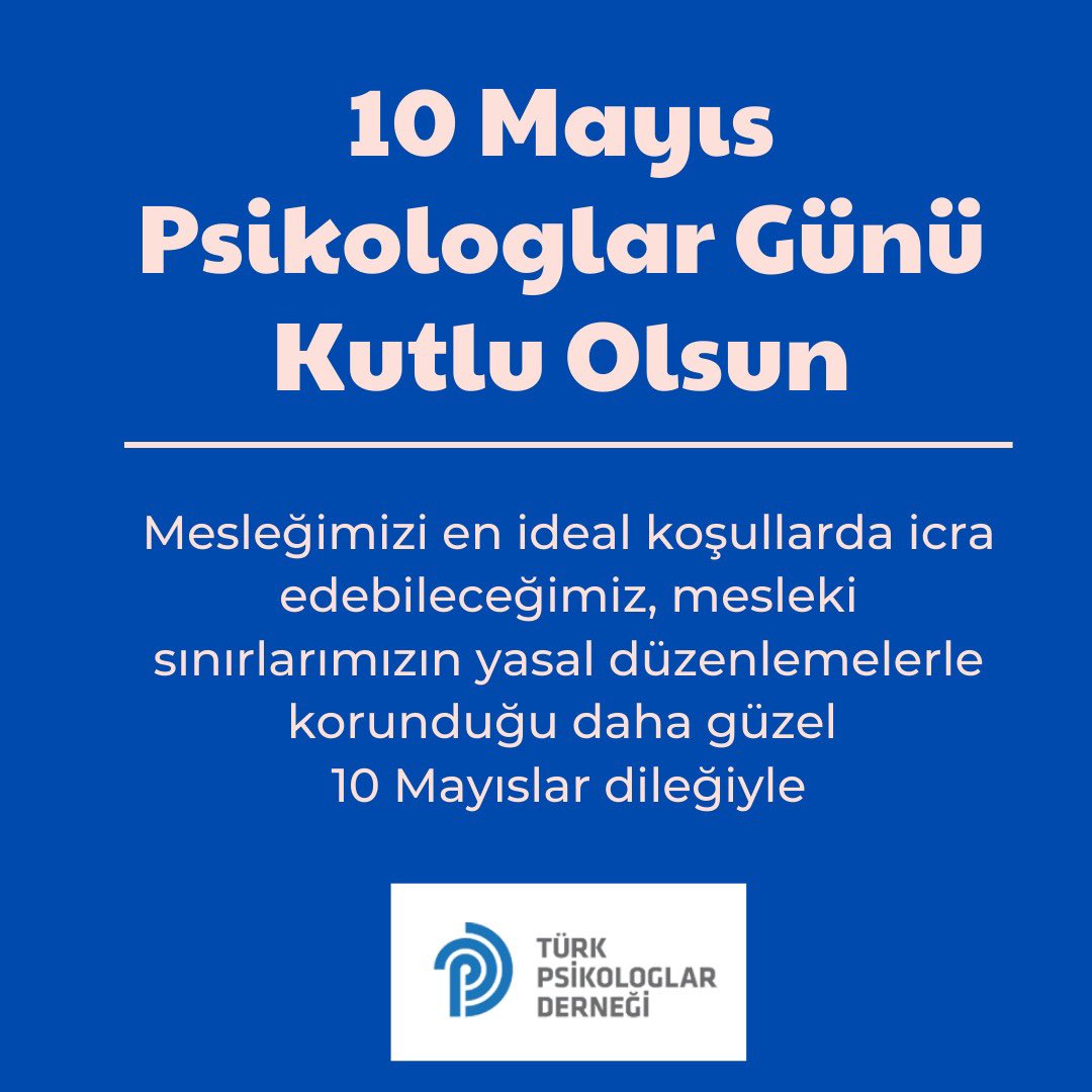 Mesleğimizi en ideal koşullarda icra edebileceğimiz, mesleki sınırlarımızın yasal düzenlemelerle korunduğu daha güzel 10 Mayıslar dileğiyle… 
#psikologlargünü