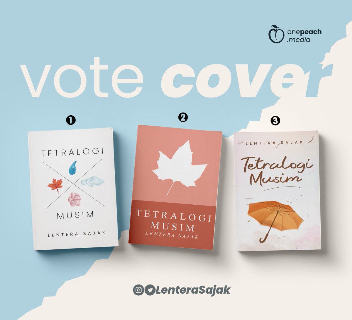 LenteraSajak's tweet photo. Alhamdulillah akan segera terbit buku perdana antologi sajak dari 12 penulis komunitas lentera sajak 🙏☺️
"Tetralogi Musim" 
Yuk, bantu pilih cover bukunya tuan dan puan sajak ☝🏻😊 https://t.co/5kVPGVzNzC