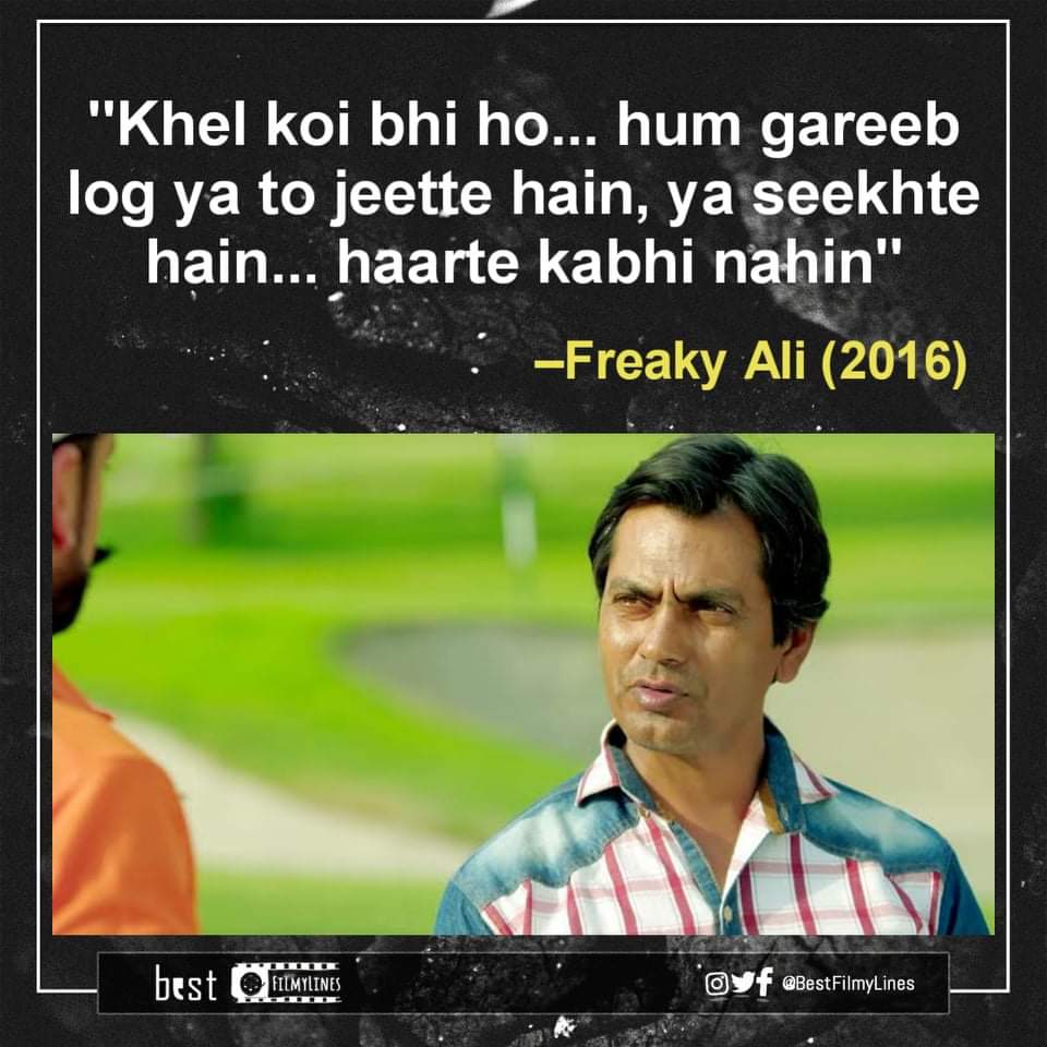 BestFilmylines_'s tweet photo. - Freaky Ali (2016), Dir. Sohail Khan

#bollywood #bollywoodmovie #bollywoodmovies #bollywooddialogue #indiancinema #hindi #hindimovie #dialogue #dialogues #quote #quotes #rvcjinsta #bestfilmylines #freakyali #nawazuddinsiddiqui https://t.co/sslNLynwuk