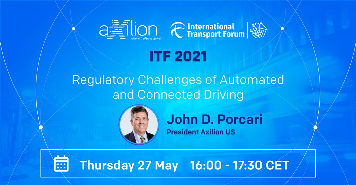 AxilionM's tweet photo. Pleased to announce that John D. Porcari, President of Axilion US &amp; Former US Deputy Secretary of Transportation, has been invited to attend the #ITF21 Ministers’ Roundtable on #AutonomousVehicles  
Thanks to @ITF_Live @ITF_Forum for organizing such an important &amp; relevant #event https://t.co/GUBzcYxbUY