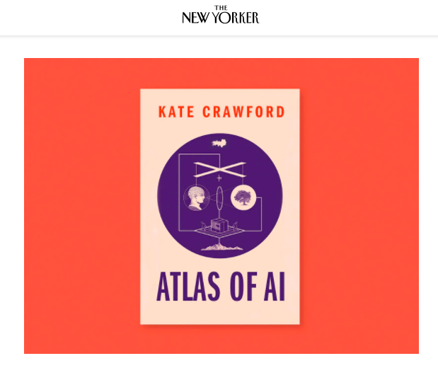 This is a nice surprise: #AtlasofAI is featured in @NewYorker's roundup of new books this week. 📚 newyorker.com/magazine/2021/…