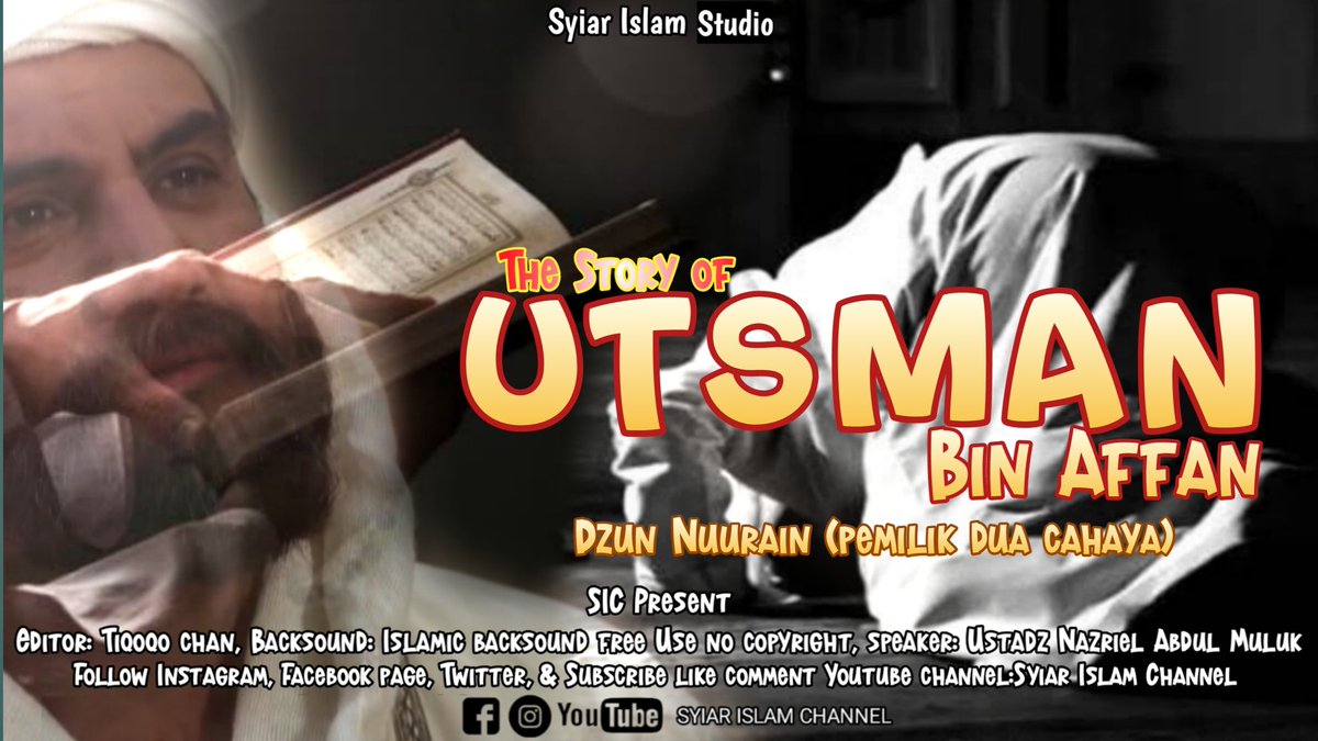 ChannelSyiar's tweet image. Kisah khulafaur Rasyidin yang ke tiga, Pemilik dua Cahaya, Utsman bin Affan radhiyallâhu anhu

السَّلاَمُ عَلَيْكُمْ وَرَحْمَةُ اللهِ وَبَرَكَاتُهُ

 Utsman bin Affan. Sahabat yang santun, pemalu dan dermawan dalam menolong sesama umat. 

youtu.be/adnDwEWrbvE