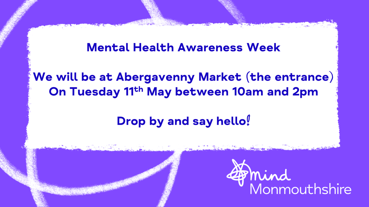 mindinmon's tweet photo. As part of #MentalHealthAwarenessWeek Weather permitting, staff will be setting up information points in Abergavenny, Caldicot and Chepstow this week see pictures attached with further detail including time and exact venues #Monmouthshire https://t.co/8ZMzMMt51U