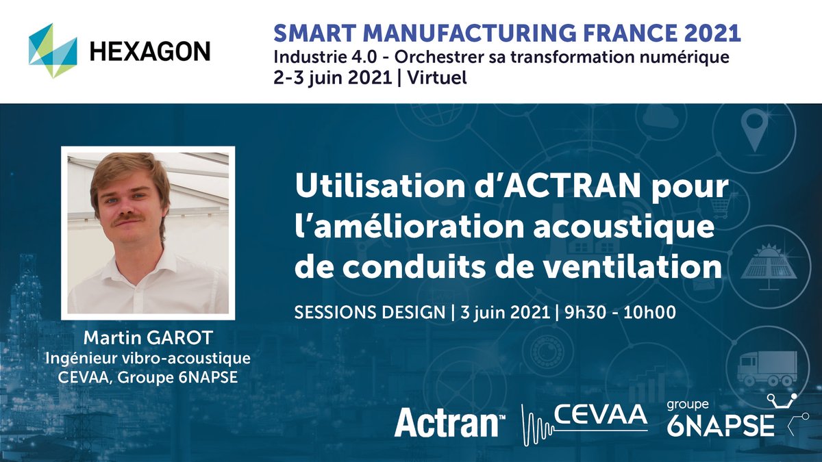 Groupe6NAPSE's tweet photo. 📣 Assistez à la conférence de Martin Garot, ingénieur vibro-acoustique @Groupe6NAPSE lors du Smart Manufacturing #HxGNLIVESMF @MSCSoftware #Actran 

➡ https://t.co/4z9wtMuncy https://t.co/gg806hRgPE