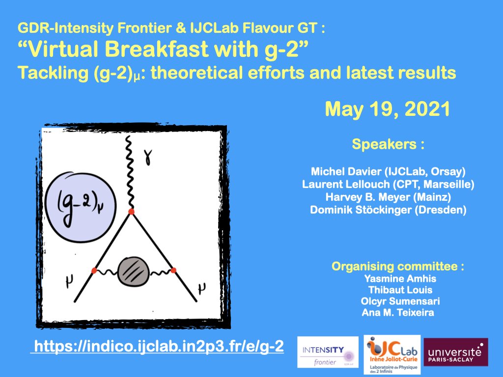 We are happy to announce the workshop “Breakfast with Muon g-2” to be held online on May 19th. We will gather physicists to discuss the interpretations of the latest results on the muon g-2 from the @Fermilab experiment. Feel free to join us! indico.ijclab.in2p3.fr/event/7183/