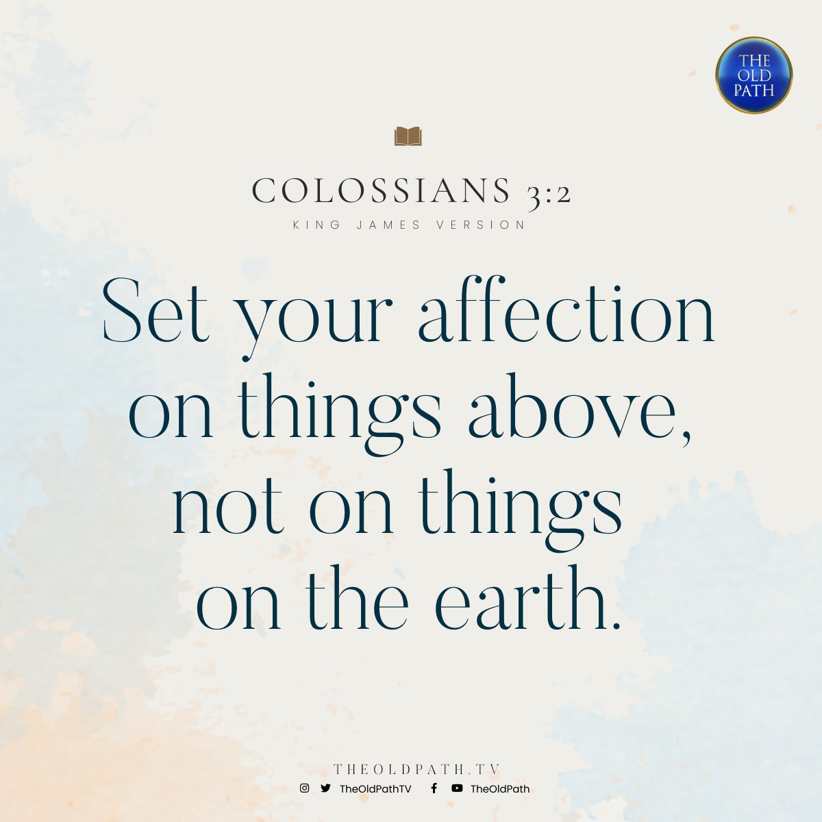 Set Your Affection on Things Above…”