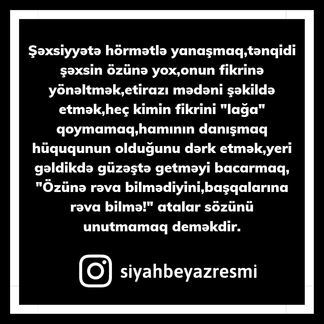 siyah_beyaz2021's tweet photo. #SiyahBəyaz #WhiteBlack #SiyahBeyaz
#GücBirlikdədir #PowerIsTogether #GüçBirliktedir
#HörmətinVacibliyi #TheİmportanceOfRespect #SaygınınÖnemi https://t.co/LapyHKcaNp