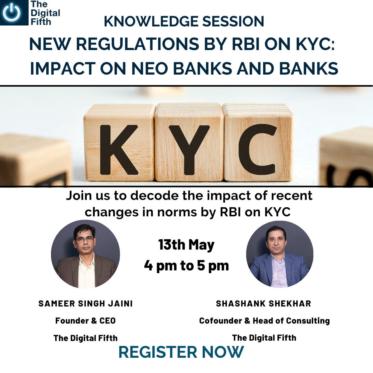 The Reserve Bank of India on 5th May,21 announced changes in the regulations on KYC. Join us on 13th May, 21 to discuss its impact. 
To register, lnkd.in/gEw5qj7

#digital #banks #neobanks