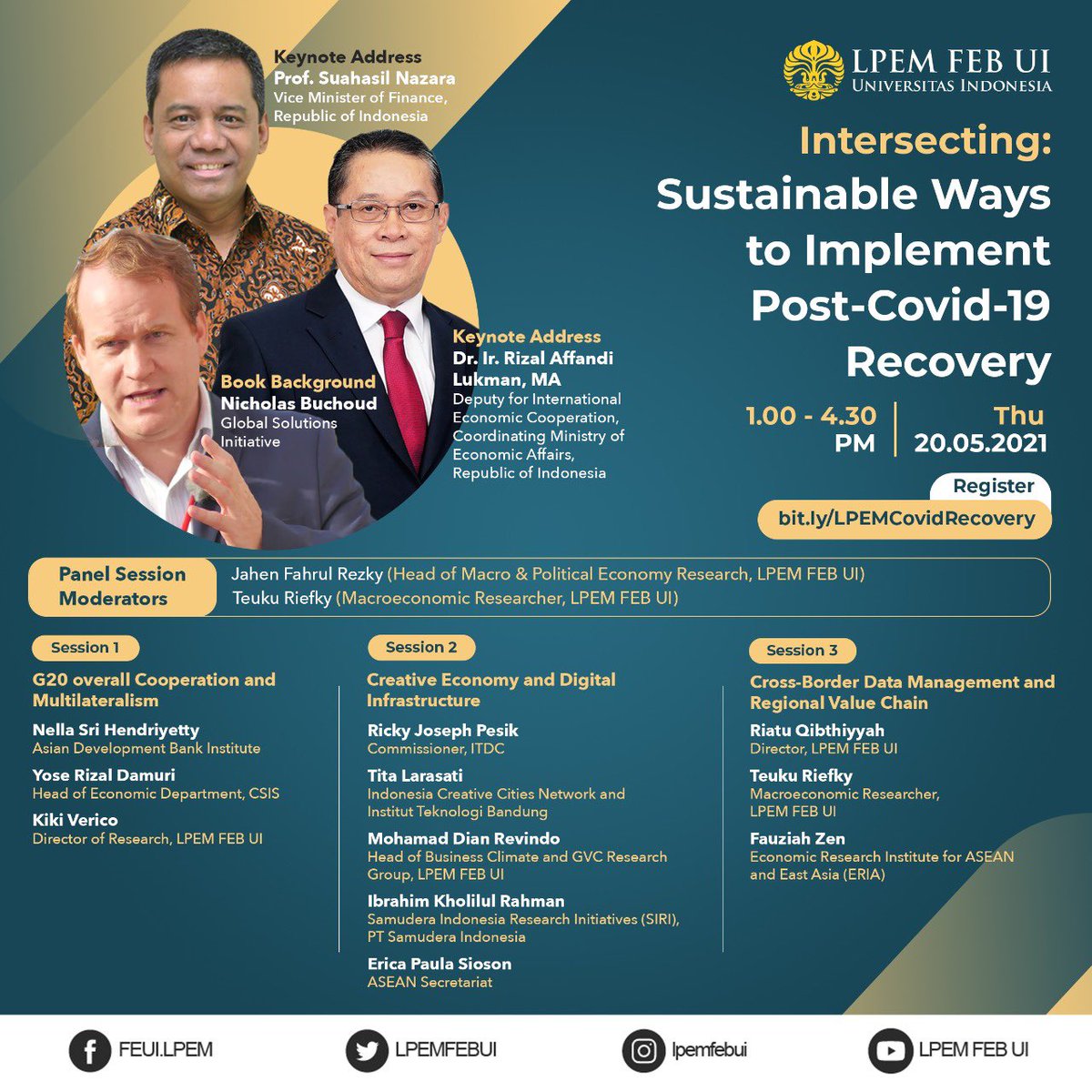 [Intersecting: Sustainable Ways to Implement Post-Covid-19 Recovery]

📅 Kamis, 20 Mei 2021
⏰ 13.00 - 16.30 WIB
📹 Zoom Webinar

Registrasi: bit.ly/LPEMCovidRecov…

#LPEMFEBUI
#Intersecting
#Sustainability
#InfrastructureResilience
#Covid19Pandemic