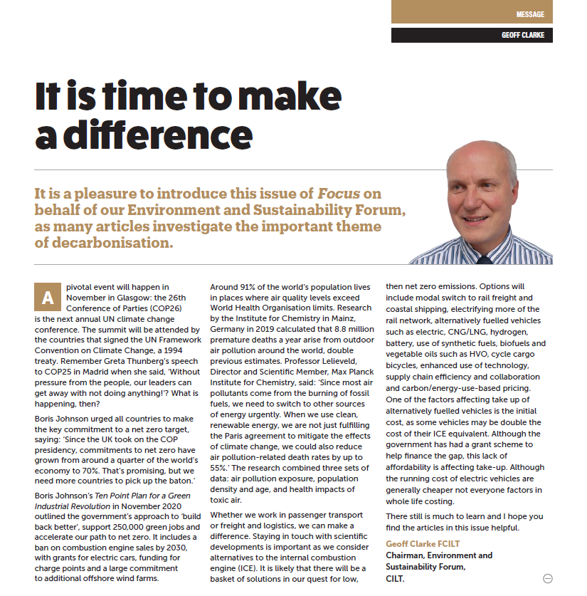 ciltuk's tweet photo. This month's #CILTfocus message comes from Geoff Clarke, Chairman, Environment and Sustainability Forum, CILT, as he looks at why the time to act is now in our bid to achieve #NetZero emissions. See page 3. #CILTR2NZ https://t.co/n25EjpwKfT https://t.co/Z22J37g3aY