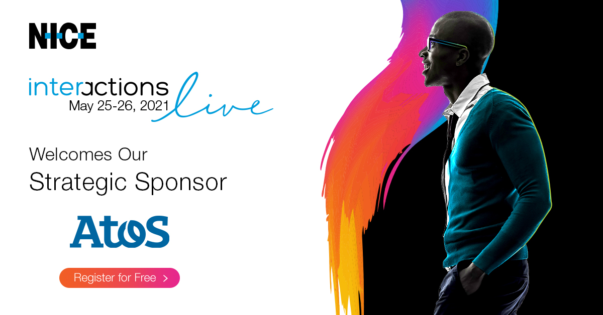 Ready for the industry’s biggest virtual event of the year? We are! Looking forward to going live with @AtosUnify as our Strategic Sponsor on May 25-26.

Register now for Interactions Live 2021 >> okt.to/13CtDj

#NICEiLive21 #PowerofConnectivity