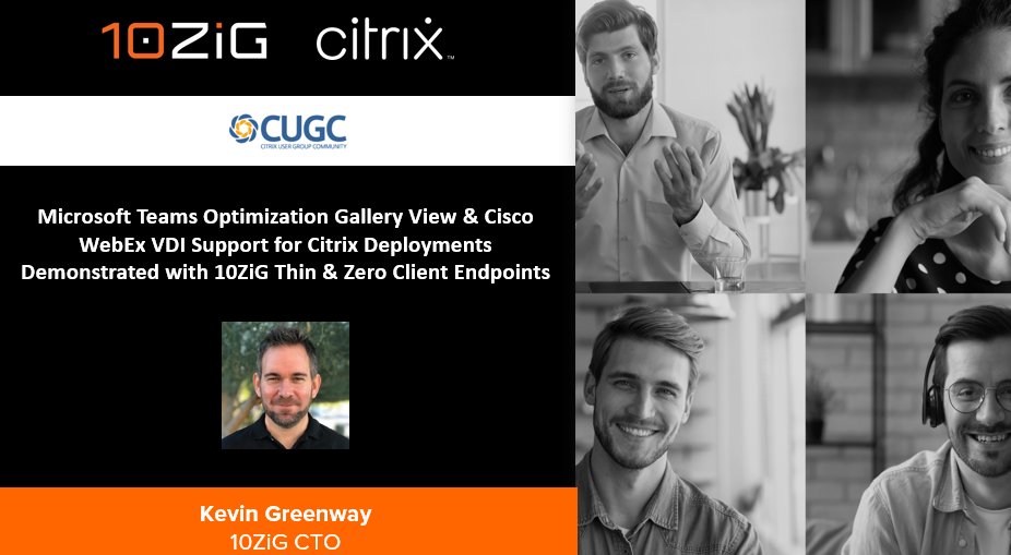 10ZiGTechnology's tweet photo. #10ZiG CTO @Kevin_Greenway presents new hot topic developments benefitting #CitrixDeployments in this “can’t-miss” demonstration webinar. @myCUGC
Register here > https://t.co/Xq8rvPENwI #CitrixWorkspaceApp #Citrix #CitrixWorkspace #Microsoft #MicrosoftTeams #VDI #cloud https://t.co/DevA89NBj1