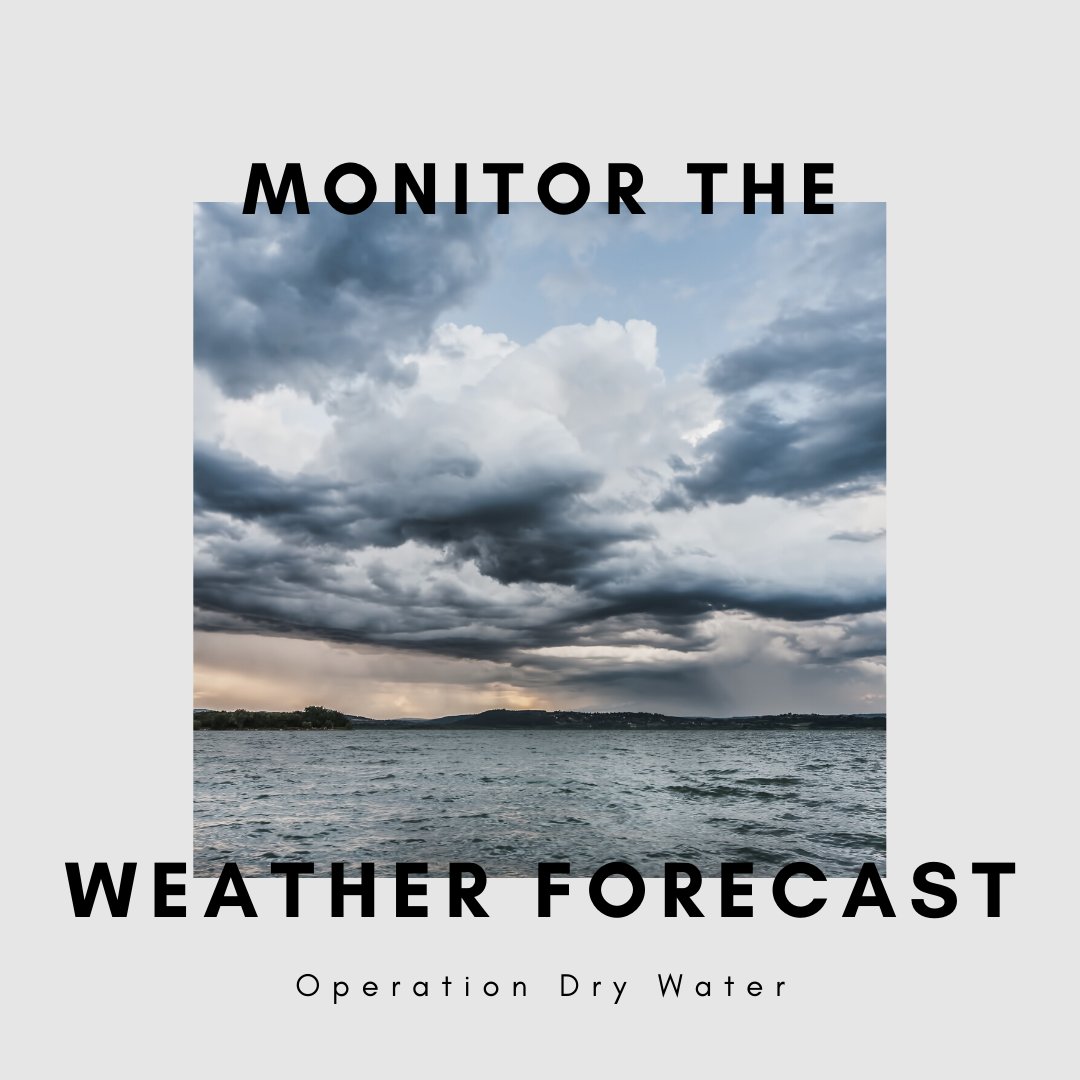 Sunny and warm days are suitable for boating, but they can change abruptly. It's essential to  monitor the weather forecasts and look out for warnings of cool water temperatures and gusty winds. #OperationDryWater