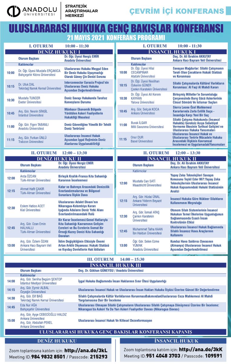 AUANASAM's tweet photo. Uluslararası Hukuka Genç Bakışlar Konferans Programı.
Programa ilişkin detaylı bilgiler web sayfamızdadır.
https://t.co/dkJ9sej2VE
@Anadolu_Univ
@ProfFuatErdal
#Anasam https://t.co/NivTywjoz4