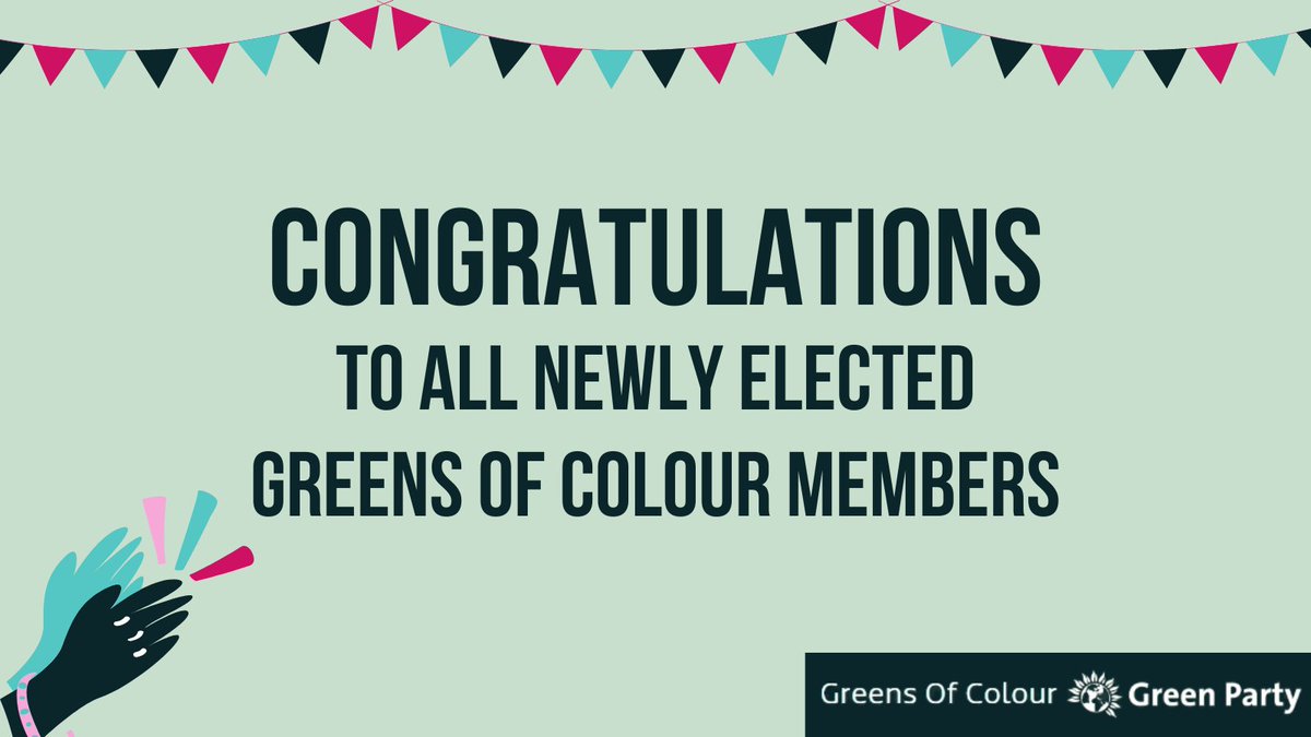Graphic with text reading: "Congratulations to all newly elected Greens of Colour Members". There are hands clapping in the bottom left and party bunting across the top of the graphic. 