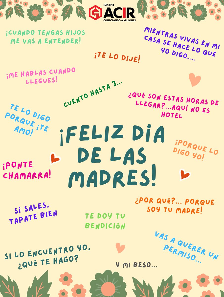 JaquiServin's tweet photo. ¿Cuántas de estas frases no te dijo mamá? @grupoacir #ConectandoAMillones les desea un #FelizDiaDeLasMadres 🙌💗 https://t.co/rWnWkApnSh