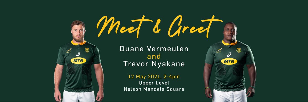 Meet and Greet @DuaneVermeulen and @TrevorNtandoNyakane on 12 May 2021 between 2-4pm at The Springbok Experience:25 Years of Champions, Upper Level opposite Pappas on The Square at #IconicNelsonMandelaSquare