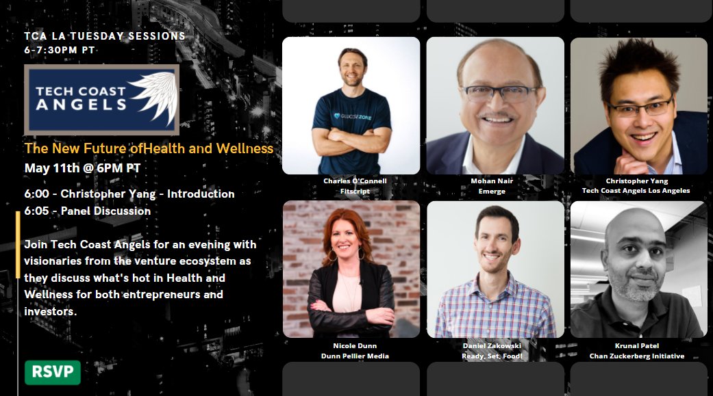 Still time to sign up for tomorrow's panel discussion on the future of #health &amp; #wellness with:
Krunal Patel <a href="/ChanZuckerberg/">Chan Zuckerberg Initiative</a>
Daniel Zakowski <a href="/_ReadySetFood/">Ready. Set. Food!</a>
Nicole Dunn <a href="/DunnPellierTV/">Dunn Pellier Media</a>
Mohan Nair <a href="/mohanemerge/">Mohan Nair</a> 
Charles O'Connell <a href="/TeamFitscript/">Fitscript.com</a>
5/11 6PM techcoastangels.la/events.html