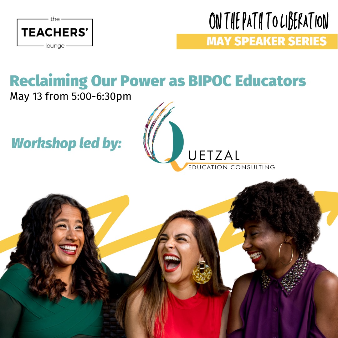 It has been a challenging teaching year and we're just here to remind you that you are powerful! Register for our workshop with The Teachers' Lounge this Thursday the 13th. "Reclaiming Our power as BIPOC Educators"