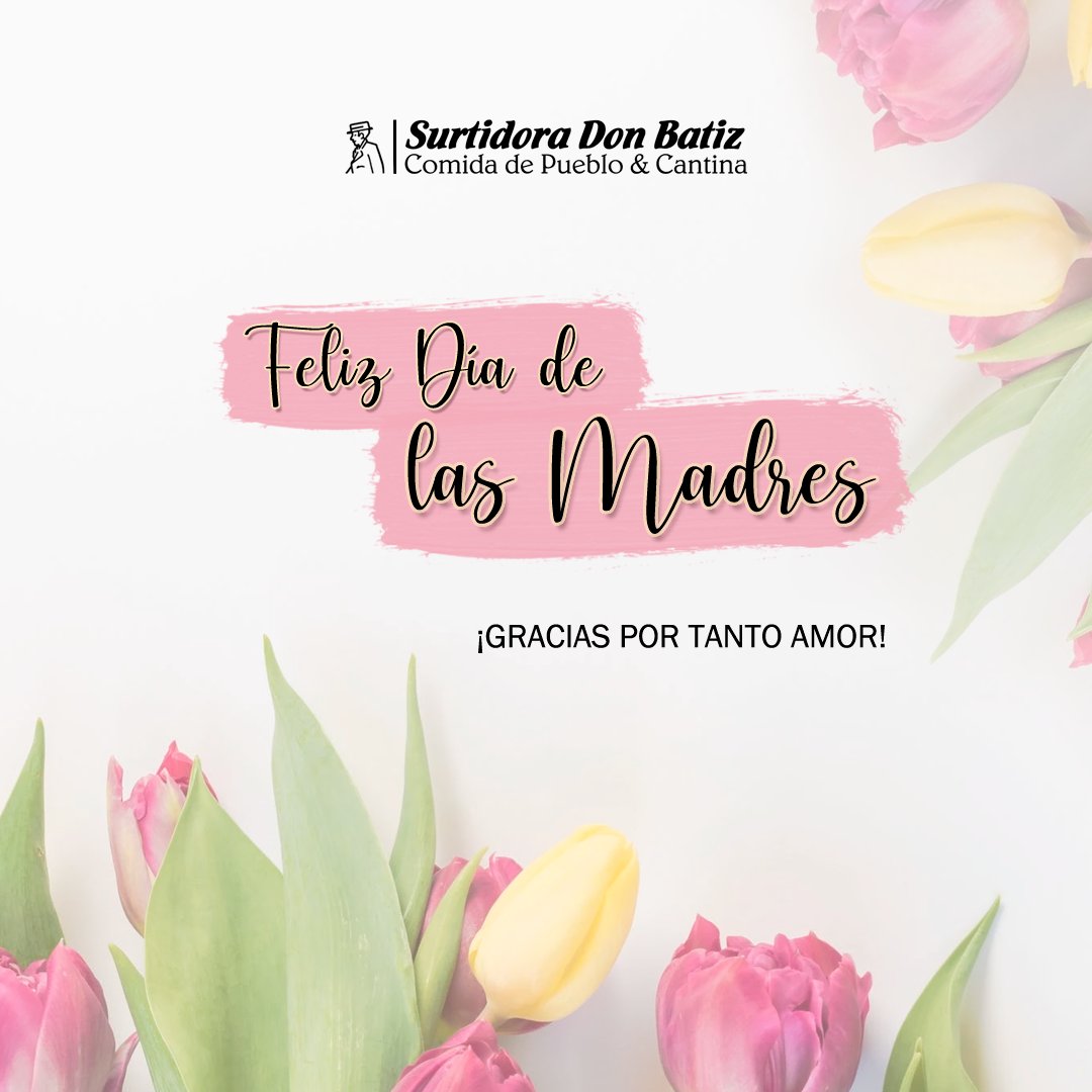 DonBatiz's tweet photo. Surtidora Don Batiz les desea a todas las mamás un gran día; nuestro amor, cariño y admiración para cada una de ustedes.

#DiaDeLaMadre  #MothersDay #DonBatiz #LaSurtidora #Amor #Familia https://t.co/hPvNhbvI8R